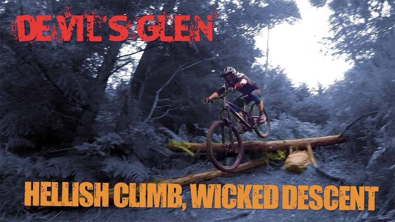 Devil's Glen: Hellish Climb, Wicked Descent