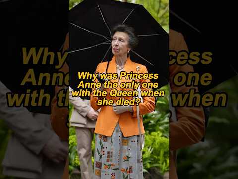 Why Was Princess Anne The Only One By Queen Elizabeth S Side At The End Of Her Life Queenelizabeth 