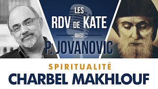 #3 L'Histoire Incroyable De Saint Charbel | LES RDV DE KATE AVEC PIERRE JOVANOVIC  SPIRITUALITÉ