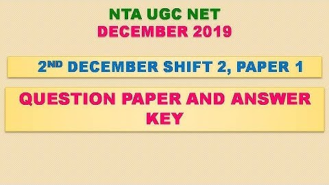 UGC NET PAPER 1 |2ND DECEMBER SHIFT 2 QUESTION PAPER AND [ANSWER KEY]