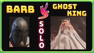 Solo Ghost King VS Barbarian | Solo Mastery Challenge | Dark and Darker