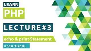 PHP Absolute Beginners Tutorial | Lecture #3 | echo and print Statement