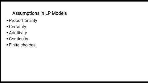 Session 12 - Operation Research - Assumptions in LP Model