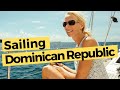 Sailing to Dominican Republic