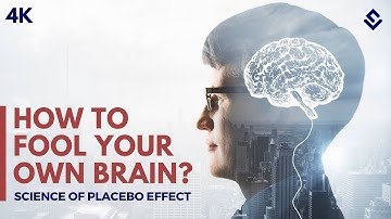 How To Fool Your Brain? Power Of Placebo Effect Explained