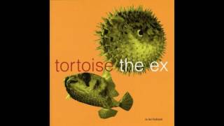 Tortoise + The Ex – In The Fishtank (Full Album) 1999