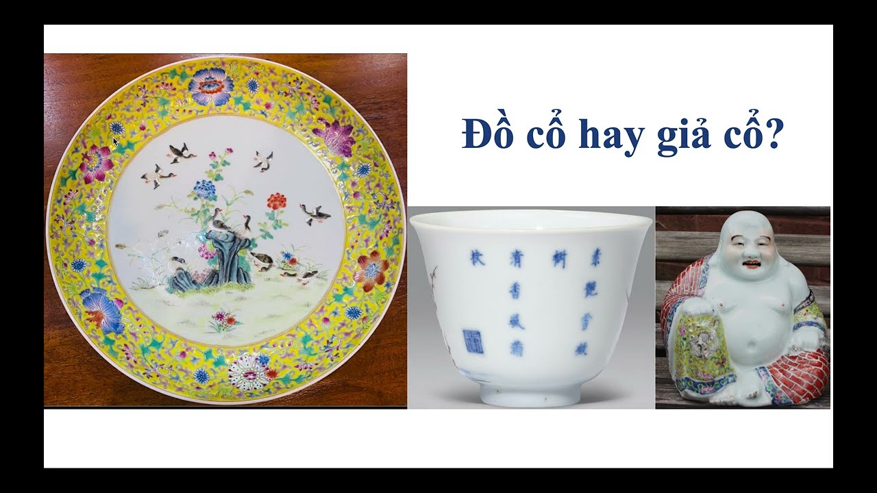 Đồ cổ hay giả cổ?