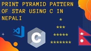 Looping in C|| C Program To Print  Pyramid Patter|| In Nepali
