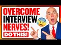 Overcoming Interview Nerves