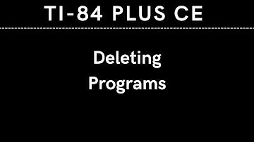 Deleting Programs on TI-84 Plus CE!