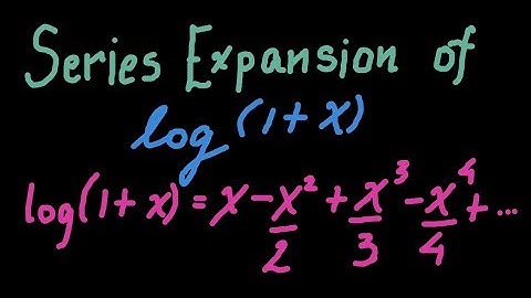 Expansion of log(1+x) and log(1-x) | Maclaurin Series #7