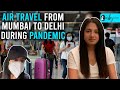 Air Travel Experience From Mumbai To Delhi During Pandemic | Curly Tales
