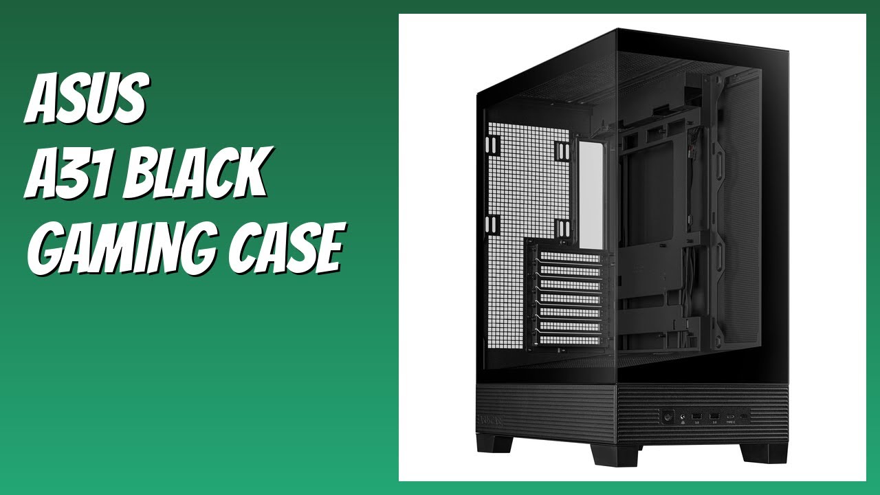 REVIEW (2025): ASUS A31 Black Gaming Case. Features.
