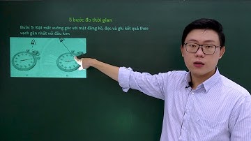 Khoa học tự nhiên lớp 6 - Chân trời sáng tạo - Bài 6: Đo thời gian