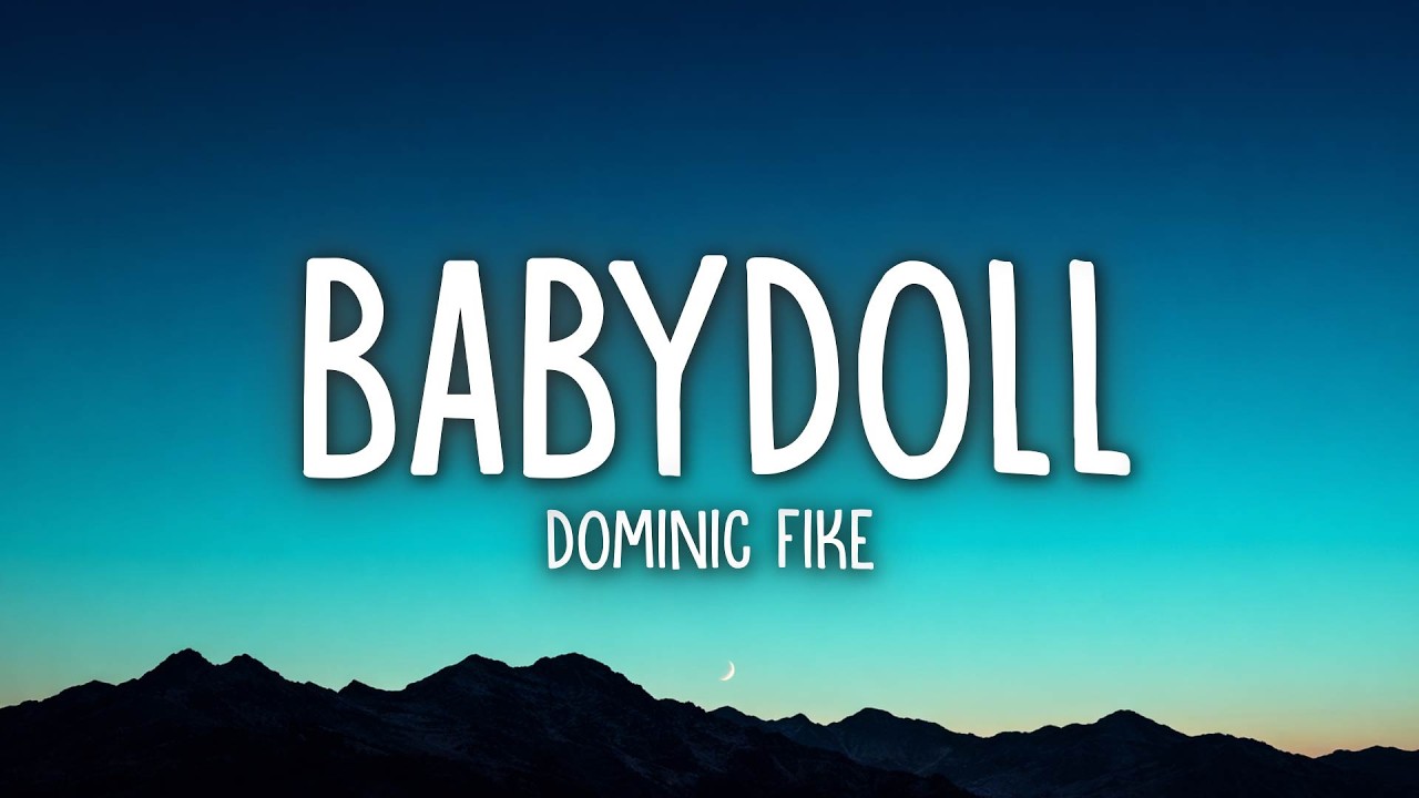 Dominic Fike – Babydoll (Lyrics)