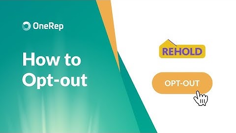 HOW TO OPT OUT OF REHOLD.COM VIDEO GUIDE BY ONEREP
