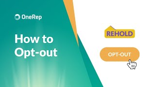 HOW TO OPT OUT OF REHOLD.COM VIDEO GUIDE BY ONEREP