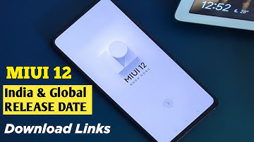 MIUI 12 STABLE UPDATE IN INDIA & GLOBAL RELEASE DATE | MIUI 12 RELEASE DATE IN INDIA | MIUI 12