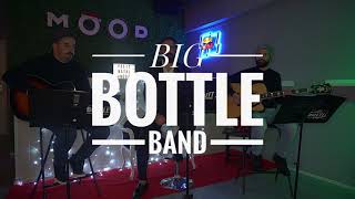 Video thumbnail of "Bill Withers - Ain't No Sunshine (Acoustic cover by Big Bottle Band)"