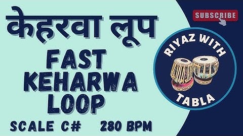 Fast Keharwa Loop for all Songs | 280 BPM| C# Kali 1 | Tabla Dholak Percussion| #RiyazWithTabla