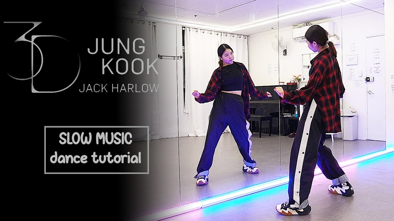  Jung Kook 3D feat Jack Harlow Dance Tutorial  SLOW MUSIC  Mirrored