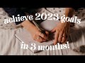 how i&#39;m going to achieve my 2023 goals in 12 weeks