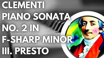 Clementi: Sonata No. 2 in F-sharp minor - III. Presto, Op. 26