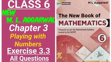 New ml aggarwal class 6 maths chapter 3 (playing with numbers) exercise 3.3 all questions