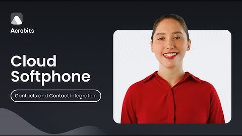 Cloud Softphone Contacts and Contact Integration