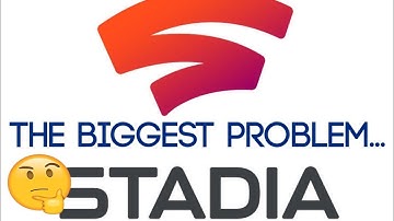 The biggest problem with the Google Stadia