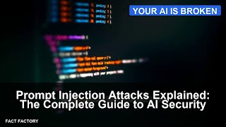 Prompt Injection Attacks Explained: The Complete Guide to AI Security