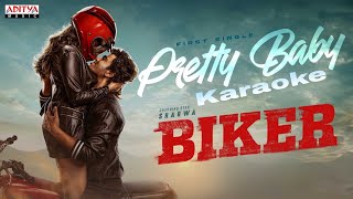 Pretty Baby Song | Karaoke | Biker | Sharwanand, Malvika Nair | Dr Rajashekhar | Ghibran | Abhilash