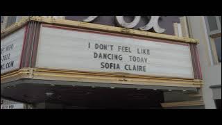 OFFICIAL MUSIC VIDEO: I Don’t Feel Like Dancing Today - Sofia Claire