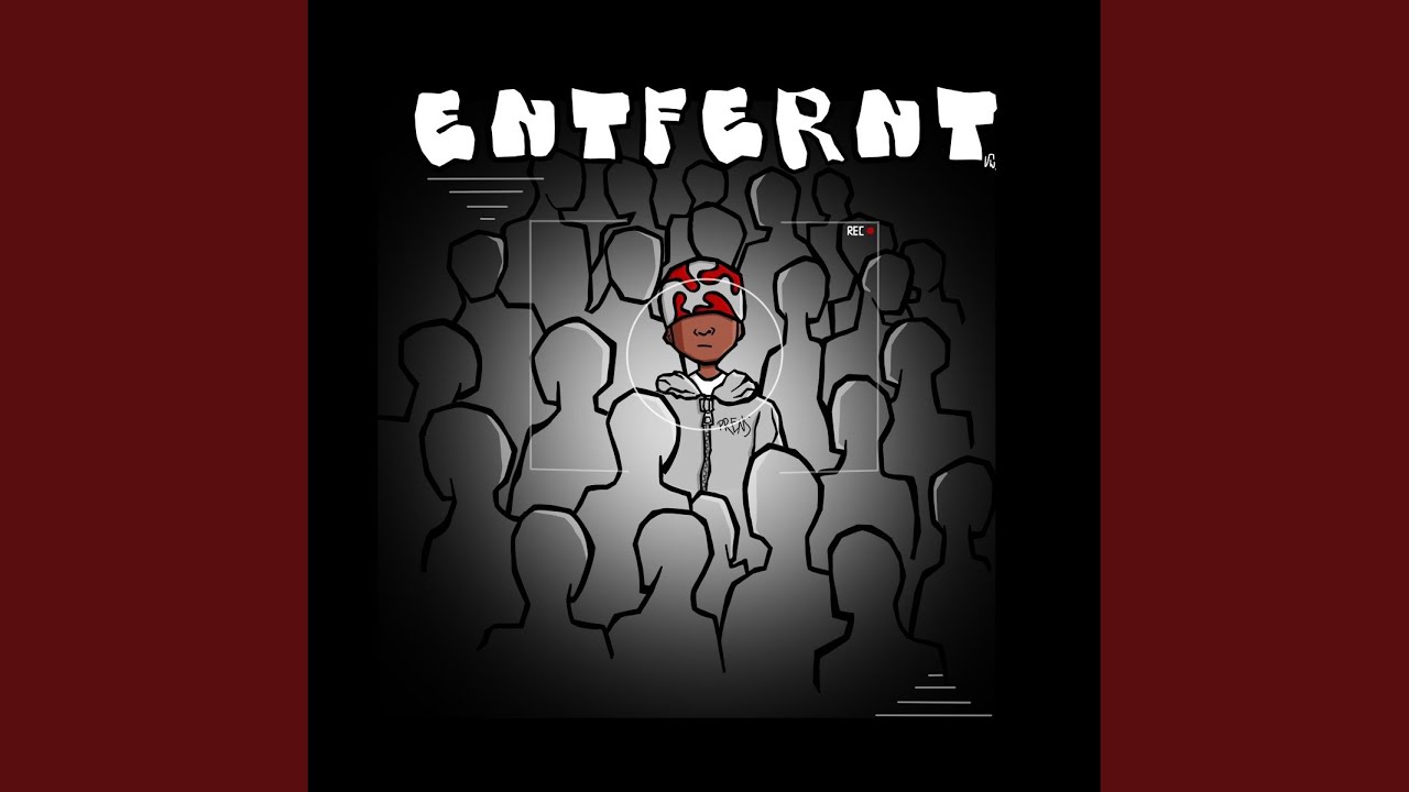 Watch Entfernt on YouTube Watch Entfernt on YouTube