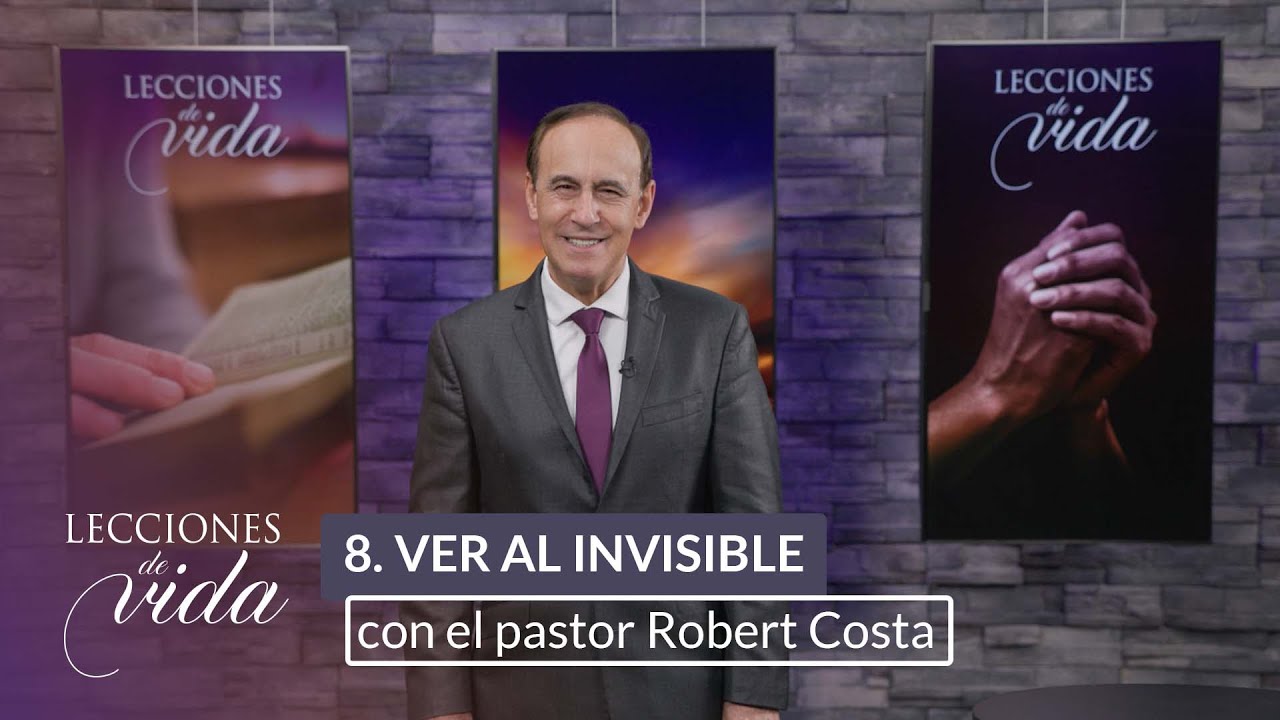 Lecciones de Vida - Ver al Invisible