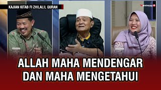 Allah Maha Mendengar Dan Maha Mengetahui - Buya Syakur Yasin | Kajian Kitab Fi Zhilalil Quran