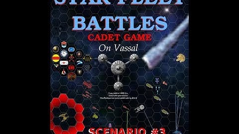 Star Fleet Battles Cadet Scenario #3 (Learn to Play ON VASSAL)