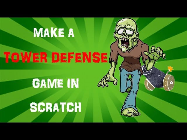 How to Build a Tower Defense Game in Scratch, and Learn About Some