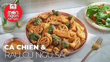 Giòn thơm nhanh gọn CÁ CHIÊN RAU CỦ NGŨ SẮC cân bằng vị giác | MÓN NGON MỖI NGÀY