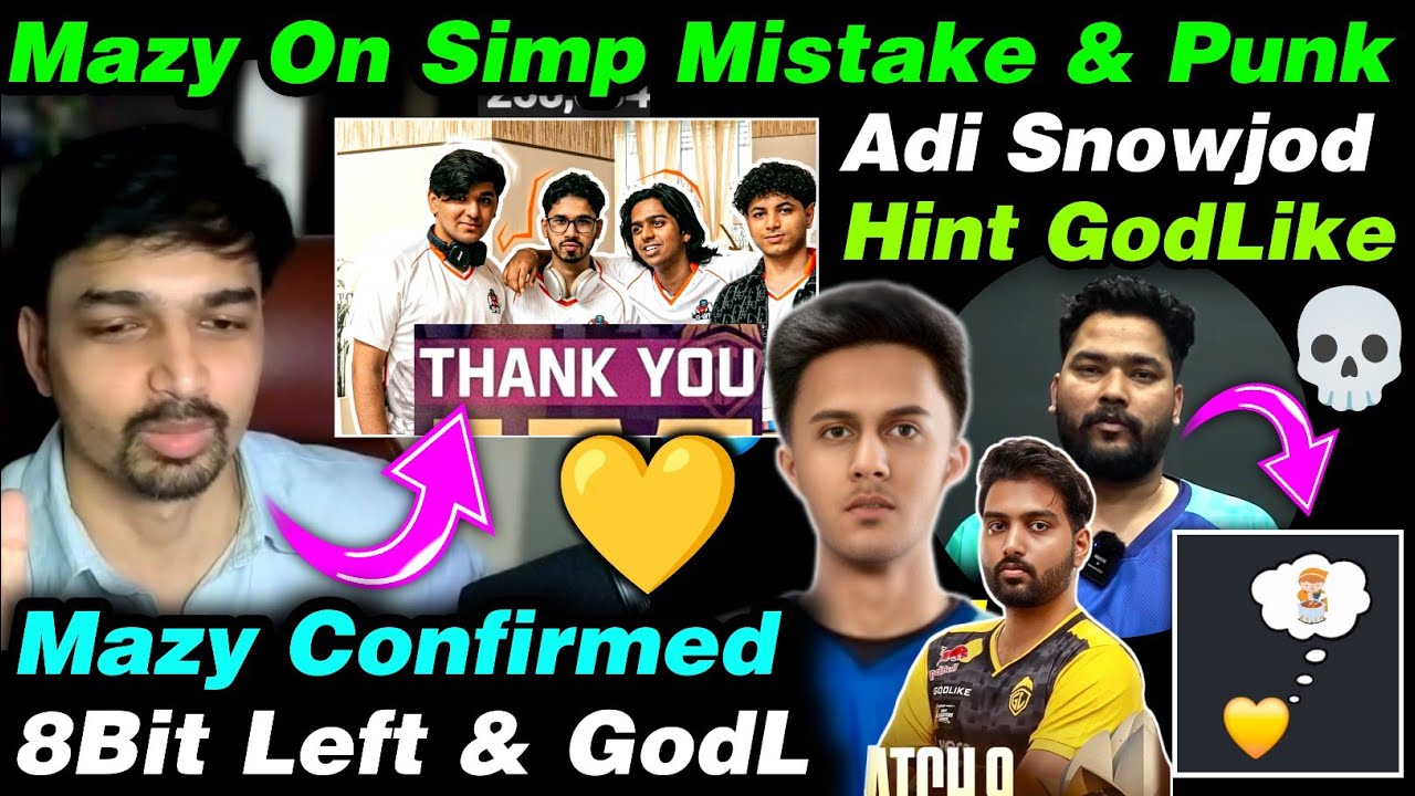 Mazy Big Leak 8Bit Disband Joining GodLike 🤯Simpp & GodLike Choke 😡Adi & Snowjod Hint💛Mazy On GodL