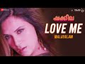 Love Me - Shakeela | Richa Chadha | Meet Bros | Nincy Vincent | Rajeev Alunkal & Dhanasekar