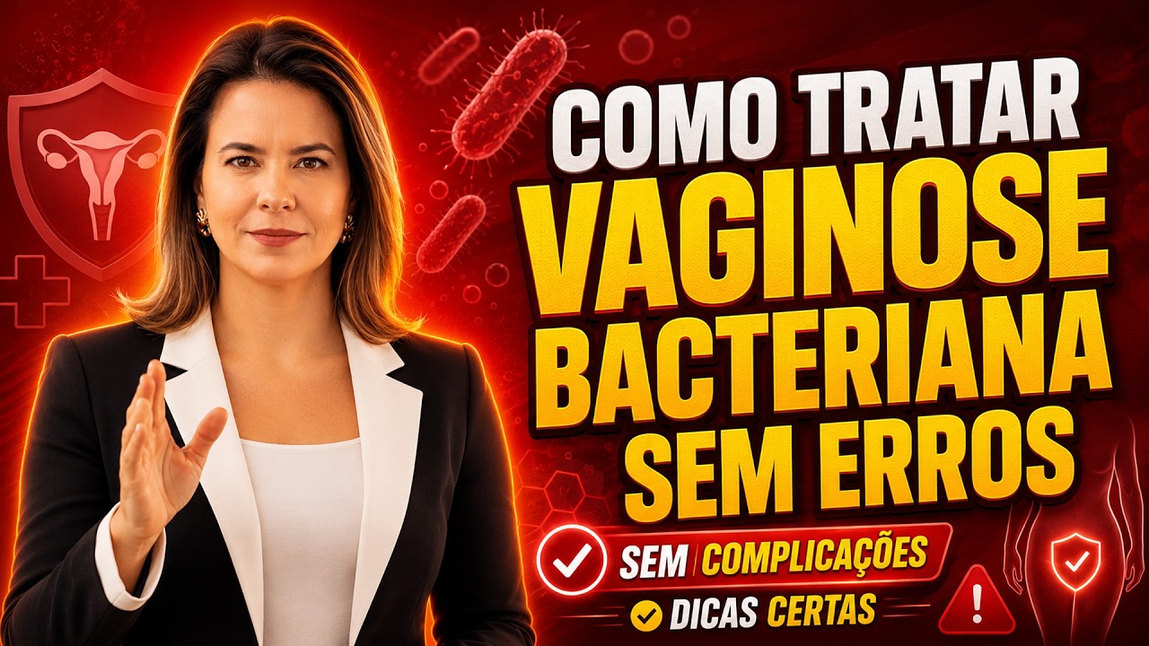 Como Tratar Vaginose Bacteriana Sem Cometer os Erros Mais Comuns