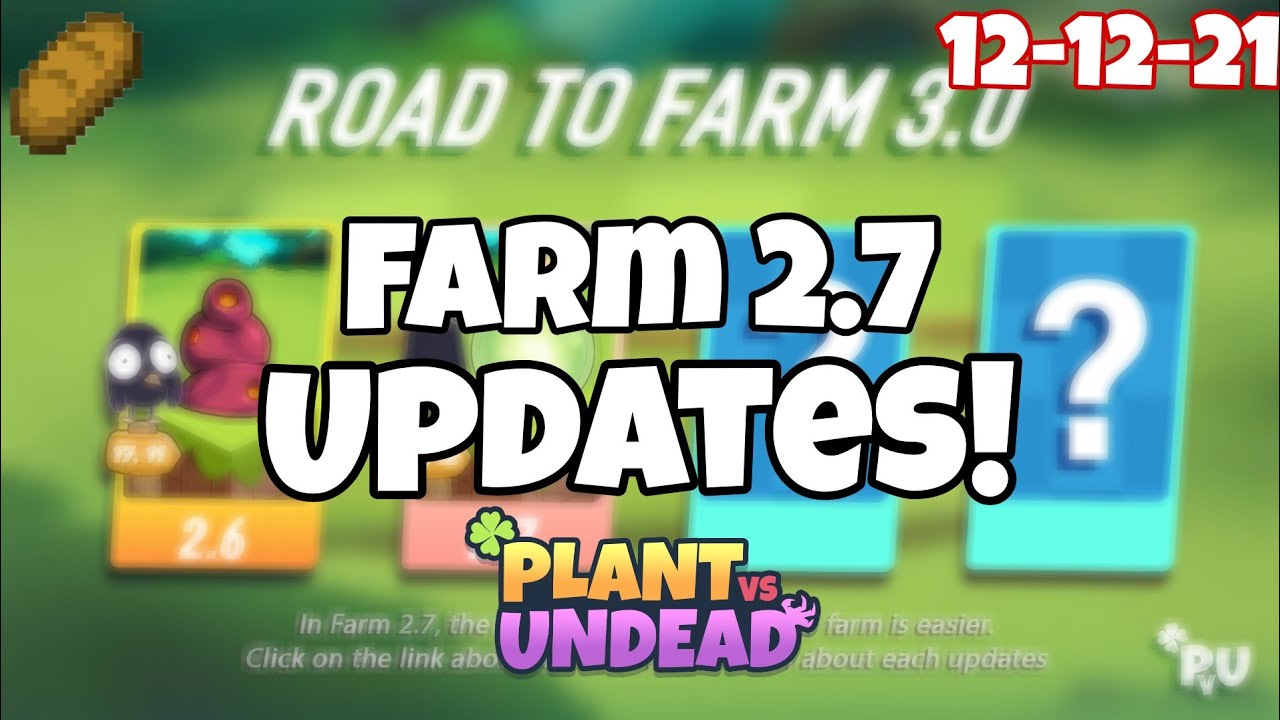 Farm 2.7 na! | PVU | Plant vs Undead Updates