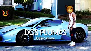 Fuerza Regida - Dos Plumas (Corridos 2018)
