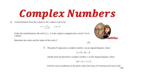 A-LEVEL FURTHER MATHS COMPLEX NUMBERS LOCUS AND ARGAND DIAGRAM