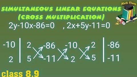 Simultaneous Linear Equations class 9 icse, Simultaneous Linear Equations by Cross Multiplication