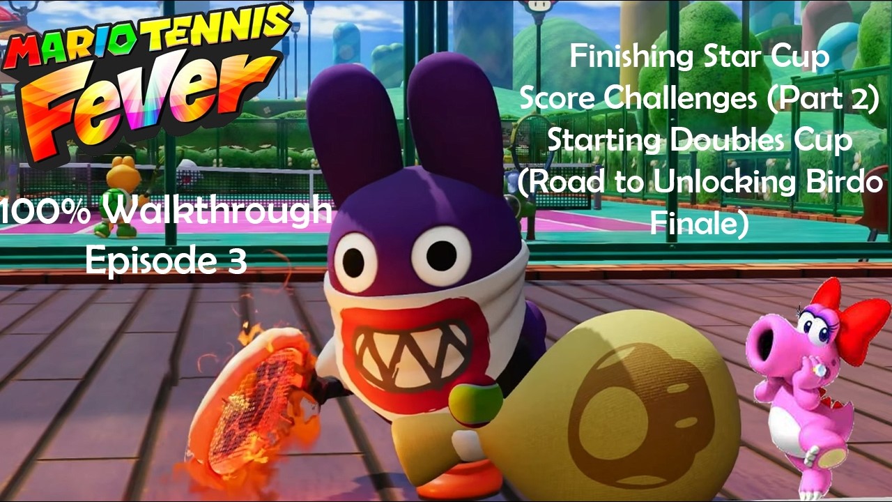 Mario Tennis Fever 100% Walkthrough: Episode 3