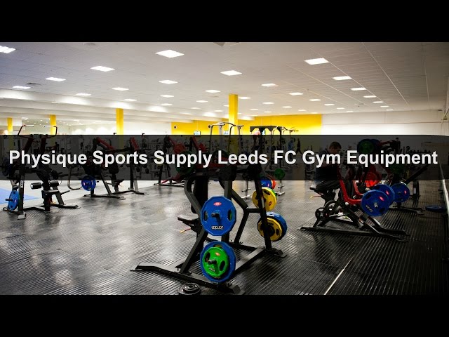 Physique Sports Supply Leeds FC Gym Equipment