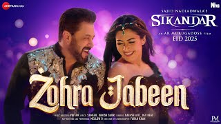 Zohra Jabeen | Sikandar | Salman Khan, Rashmika| Pritam|Nakash, Dev, Mellow D| Sajid N|AR Murugadoss