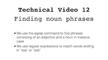 Technical Video 12: Finding noun phrases